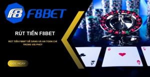 Hướng dẫn rút tiền F8bet an toàn, đơn giản và chính xác